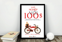 Khởi nghiệp với 100$ – Câu chuyện về tự do và giá trị Khởi nghiệp với 100 $